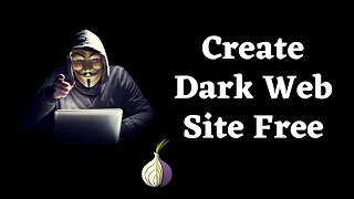 How To Create Your Own Dark Web Site | Darknet Website | Deep Web