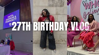 27th Birthday Vlog! | Allowing God To Use My Platform | Speaking Engagements, Dinner + MORE!