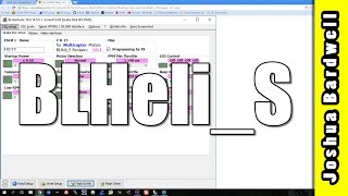 BLHeli_S: (Mostly) Everything You Need To Know