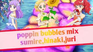 poppin bubbles mix full - sumire,hinaki,juri