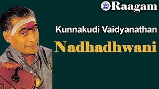 Kunnakudi Vaidyanathan II Nadhadhwani