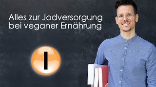 Alles zur Jodversorgung bei veganer Ernährung