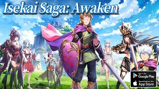 Isekai Saga Awaken Gameplay - RPG Upcoming Android iOS