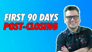 What To Do After Buying A Business - The First 90 Days