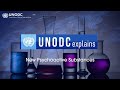 UNODC explains 📢 about new psychoactive substances