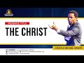 THE CHRIST || APOSTLE MICHAEL OROKPO