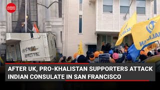 After UK, pro-Khalistan supporters attack Indian Consulate in San Francisco