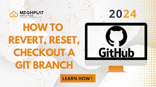 Revert | Reset | Checkout | Git [2024] | Basics of Data Engineer Course | Meghplat