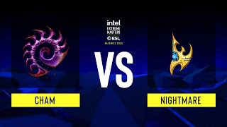 SC2 - NightMare vs Cham - IEM Katowice 2023 - Upper Bracket