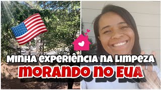 🇺🇸COMO ESTA SENDO A EXPERIÊNCIA DE TRABALHO DE LIMPEZA NO EUA,VALORES/ONDE MEUS FILHOS ESTÃO FICANDO