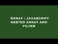 Array : Javascript nested array and filter