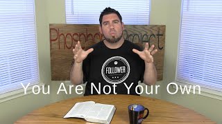 You are not your own | 1 Corinthians 6:19 | One Verse Daily Devotional