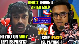 🚨Simp Leaked ESL Playing 4😂 React Leaving after ESL?🤔Neyoo on Why Left Esports