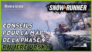 Conseils pour la map Rivière Urska / Phase 4 (voir timecodes) - Snowrunner One X