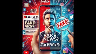 The Rise of Fake News Videos (Stay Informed!)