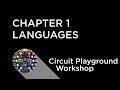 Circuit Playground Express Workshop - Chapter 1 - Programming Languages