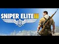 Sniper Elite 3 | 4k/60fps | Full Game Walkthrough Gameplay No Commentary