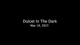 Dulcet In The Dark 2023