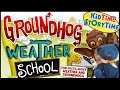Groundhog Weather School 🦫 Groundhog Day for kids read aloud 📚 STEM book for kids