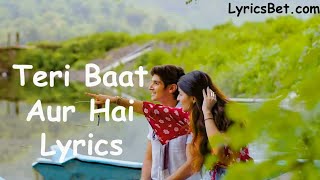 Teri Baat Aur Hai–Rohan Mehra, Mahima Makwana| Stebin Ben| Sunny Inder|Kumaar|DeepMix Lyrics