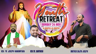 YOUTH RETREAT | ಯುವಜನರ ಧ್ಯಾನಕೂಟ | Br. Sajith | DIVINE PRAYER CENTRE THOKKOTTU 24-11-2024