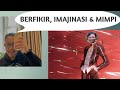 Berfikir, Imajinasi dan Mimpi | Live Bersama Dokdes Ryu Hasan