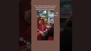 LIBURAN HANYA WACANA ! #short #viral #video ig