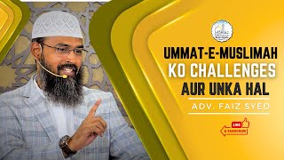 Ummat E Muslimah: Challenges Aur Hal || Adv. Faiz Syed || JumuahKhutbah #362