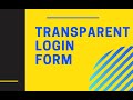 How to make Transparent Login Form Using Only HTML & CSS - CodeWithTanmay
