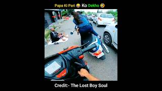 Papa Ki Pari Nikla Scooty Lake 😜@thelostboysoul