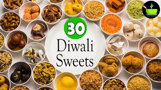 30 Easy Sweets Recipes | Indian Sweets | Diwali Sweets | Diwali Special Recipe | Quick & Easy Sweets