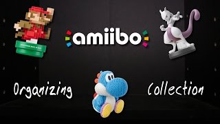 Organizing a HUGE amiibo Collection!