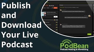 Publish and Download Your Live Podcast