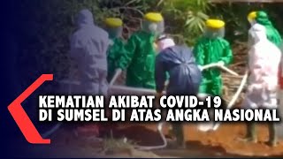 Kematian Akibat Covid-19 Di Sumsel Di Atas Angka Nasional