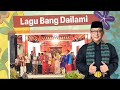 LAGU BANG DAILAMI - DINYANYIKAN BARENG KOMEDIAN NASIONAL PaSKI