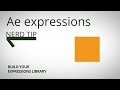 After Effects Expressions Nerd Tip 1: Building your own Expressions Library (1 minute tutorial)