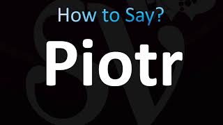 How to Pronounce Piotr (CORRECTLY!)