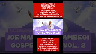 NEW MIX ! JOE MAMATENG AMBEGI GOSPEL MUSIC VOL.2 / Van APOSTEL RICARDO HARDERWIJK #gospelmusic