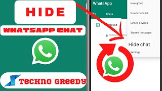 How To Hide Whatsapp Chats 2023|Whatsapp chats Hide Kaise Kre |Hide Chats On Whatsapp| Techno Greedy