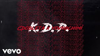 CDobleta, YOVNGCHIMI - K.D.P. (Lyric Video)