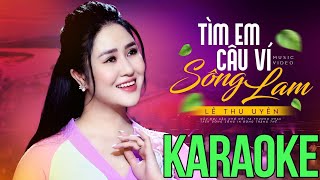 Karaoke Tìm Em Câu Ví Sông Lam - Lê Thu Uyên