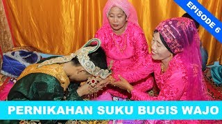 SAKRALNYA TRADISI MAPASIKARAW ADAT BUGIS! INILAH VIDEO PERNIKAHAN AMBO UFE \u0026 RAHMAYANA EPS 6