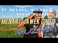 DJ Melayu Minang •MENANTI JAWEK CINTO• by FAUZANA