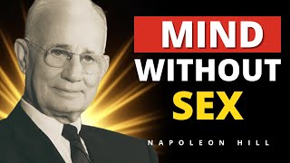 How Unbridled Desire Is Sapping Your Strength (And You Don’t Notice) | Napoleon Hill
