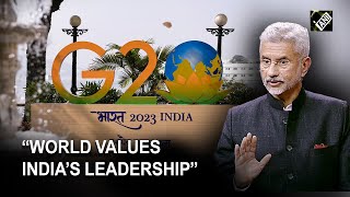 “World values India’s leadership”, EAM Jaishankar on India’s G20 Presidency