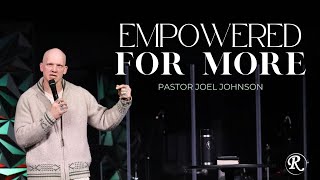 Pastor Joel Johnson | Empowered for More