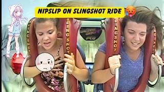 Beautiful Nipslip on Slingshot ride🥵