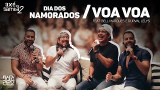 Dia Dos Namorados + Voa Voa - Rafa e Pipo Marques (Axé Em Samba 02)