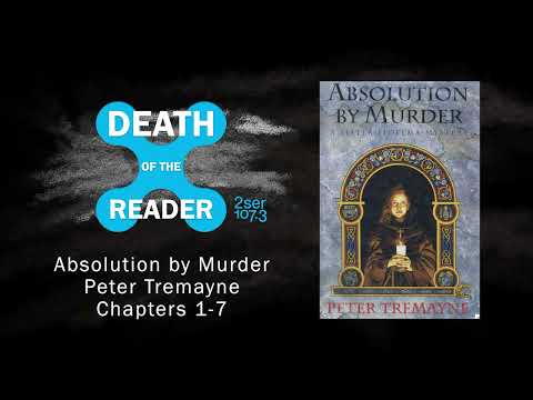 Absolution by Murder Part 1 – Death of the Reader
