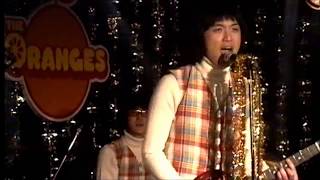 THE ORANGES オレンジズ ”オレンジ・タイム” Live 1999